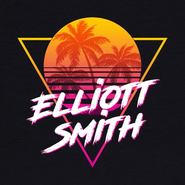 Elliott Smith - Proud Name Retro 80s Sunset Aesthetic Design by DorothyMayerz Base